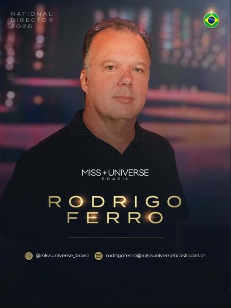 Rodrigo Ferro é o novo coordenador nacional do Miss Universe Brasil