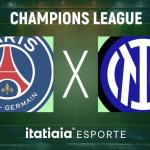 Horário e onde assistir ao vivo PSG x Inter de Milão, pela Champions League