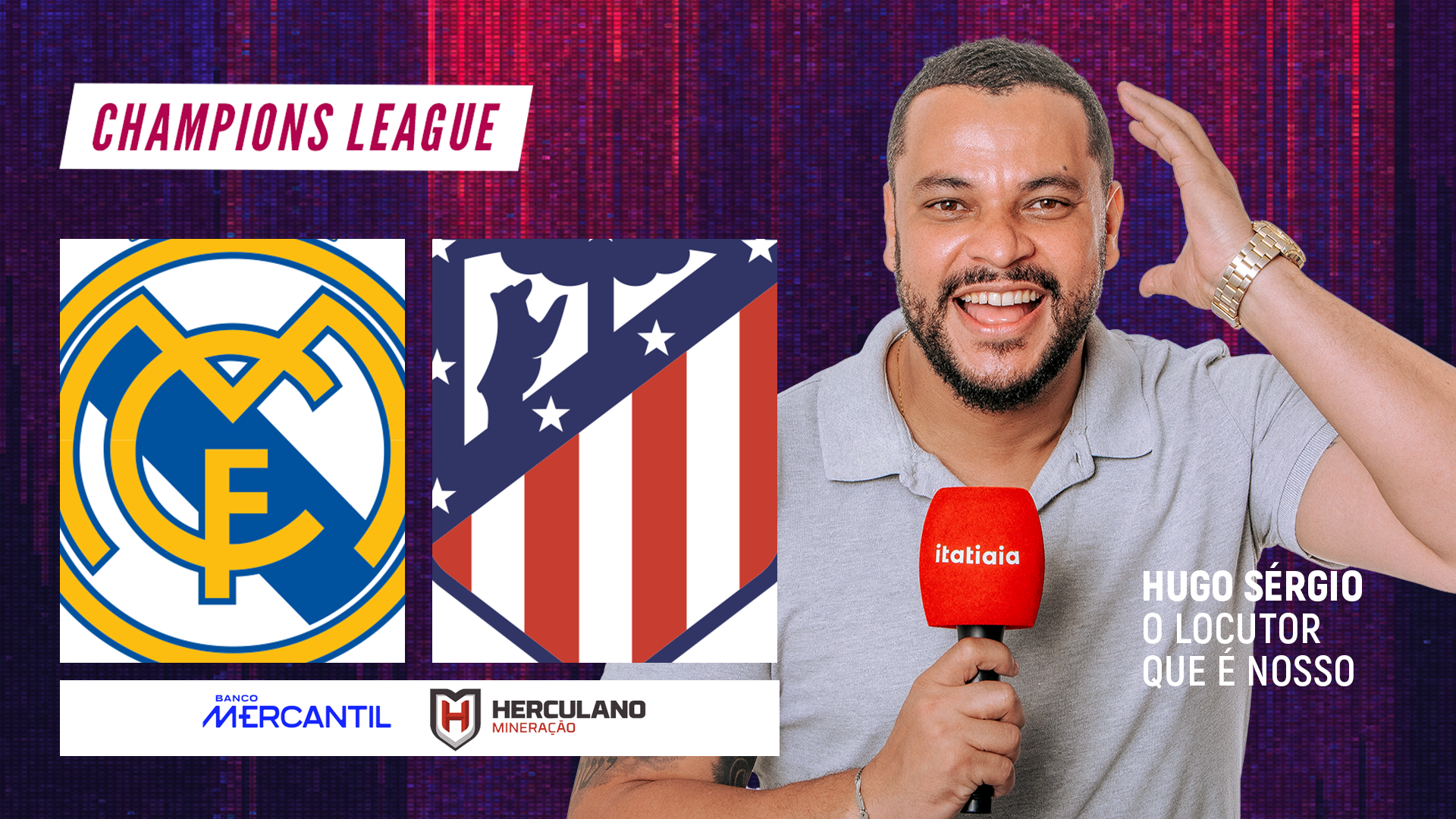 Champions: Real Madrid x Atlético de Madrid terá transmissão da Itatiaia