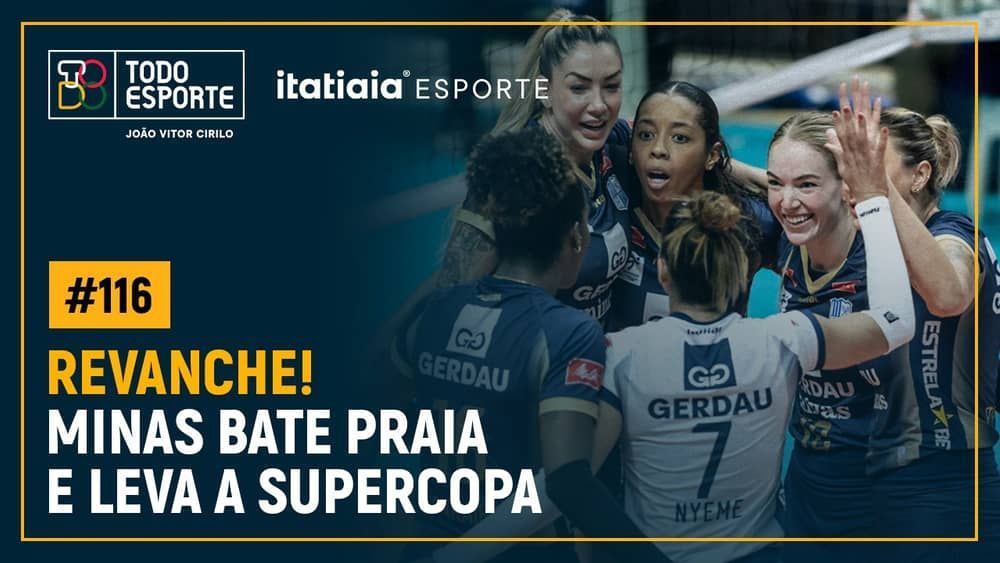 Todo Esporte: revanche do Minas e a inédita Supercopa