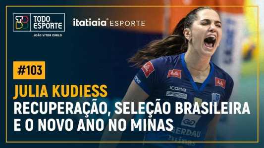 Todo Esporte com Julia Kudiess, do Minas