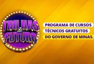 Governo de Minas abre inscrições para o Trilhas de Futuro e oferece novas oportunidades de cursos técnicos gratuitos para jovens estudantes 