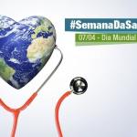 Dia Mundial da Saúde: a importância do cuidado e da prevenção