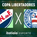 Horário e onde assistir ao vivo Nacional-URU x Bahia pela Libertadores
