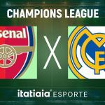 Horário e onde assistir ao vivo Arsenal x Real Madrid, pela Champions League