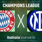 Horário e onde assistir ao vivo Bayern x Inter de Milão, pela Champions League
