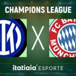 Horário e onde assistir ao vivo Inter de Milão x Bayern, pela Champions