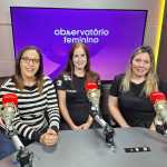 Observatório Feminino discute machismo declarado entre os jovens