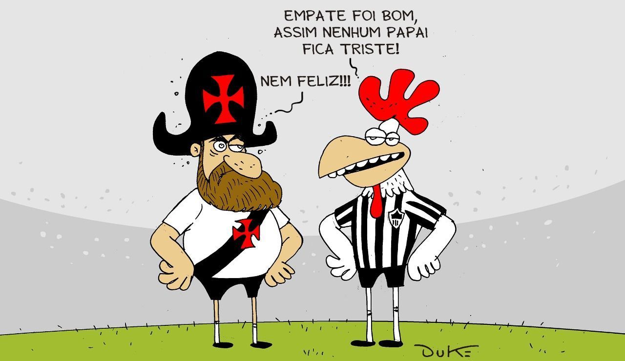 Charge do Duke | Vasco e Atlético empatam pelo Brasileirão
