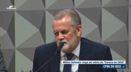 Milton Salvador de Almeida Júnior negou que seja sócio do “Careca do INSS” na CPMI do INSS