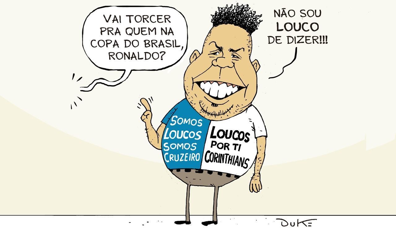 Charge do Duke | A torcida de Ronaldo Fenômeno na Copa do Brasil