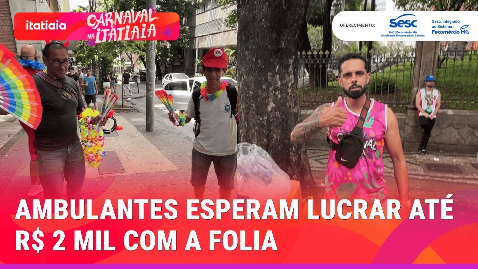 Carnaval de trabalho: ambulantes esperam lucrar até R$ 2 mil com a folia