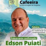 Especialista Edson Puiati é confirmado em fórum de café em Varginha