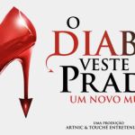 ‘O Diabo Veste Prada’ ganha musical inédito no Brasil; confira estreia