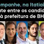 Candidatos à prefeitura de BH participam de debate da Itatiaia nesta terça-feira (1º)