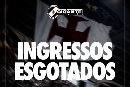 Vasco divulgou que os ingressos estão esgotados • Divulgação/Vasco