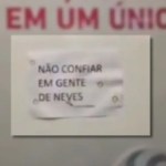 Homem é demitido de prefeitura após cartaz: 'Não confiar em gente de Neves'