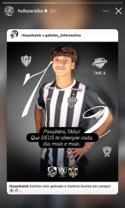 Story de Hulk parabenizando o filho após gol em estreia na base do Atlético • Reprodução / Instagram / Hulk