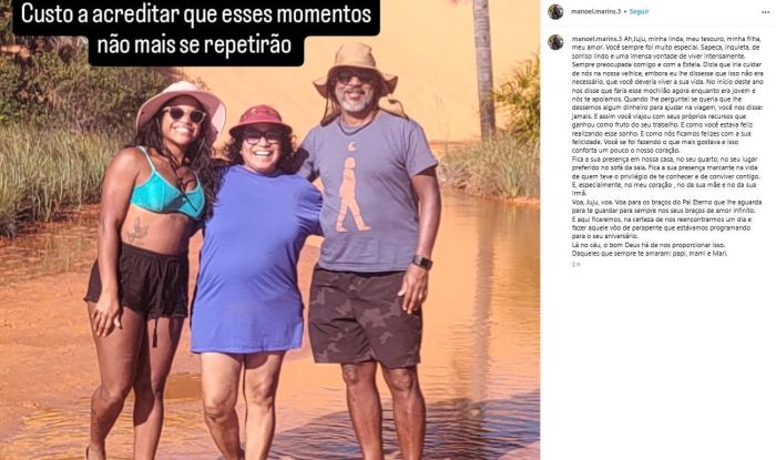 Manoel Marins, pai de Juliana lamenta a perda da filha nas redes sociais.