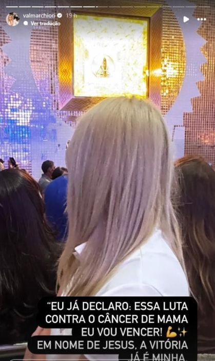 Val Marchiori foi diagnosticada com câncer de mama
