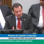 CCJ da Câmara inicia debate sobre fim da escala 6x1 e redução da jornada de trabalho