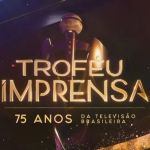 Troféu Imprensa 2026: como e onde assistir na TV e no streaming