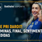 Thaisa e Pri Daroit | Final da Superliga e coração aberto sobre despedidas