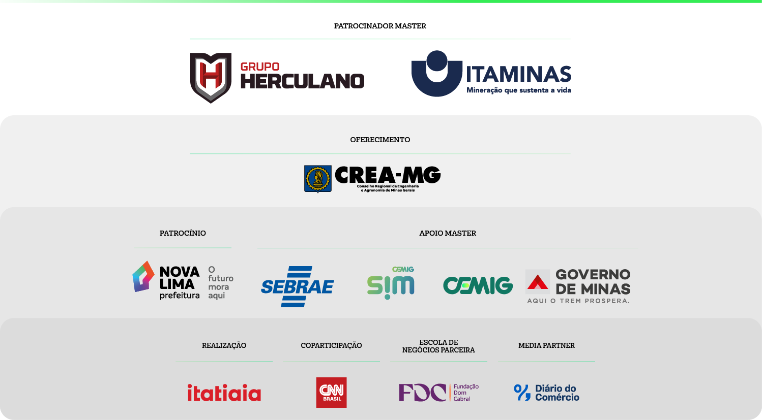 Patrocinadores, apoiadores e parceiros do Eloos Itatiaia: Grupo Herculano, Itaminas, AMM, Fecomércio MG, Codemge, Copasa, Governo de Minas, Cemig SIM, Sebrae, Prefeitura de Betim, Prefeitura de Nova Lima, BHIP, Conceição do Mato Dentro, Itatiaia, CNN Brasil, FDC, Diário do Comércio