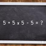 A equação 5 + 5 × 5 - 5 parece simples, mas muita gente acaba errando