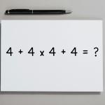 A equação (4 + 4 × 4 + 4) parece fácil, mas muita gente cai na armadilha e erra