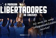 Itatiaia estreia documentário sobre 50 anos da 1ª Libertadores do Cruzeiro