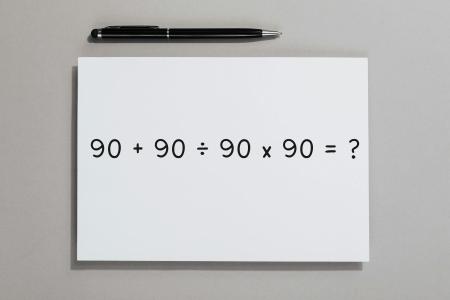 Saiba como resolver a equação 90 + 90 ÷ 90 x 90
