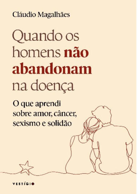 Com lançamento em BH, livro aborda o abandono masculino na doença da mulher