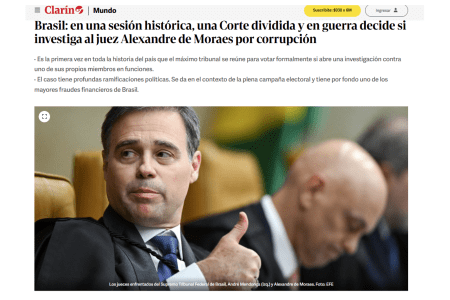 "Brasil: Em sessão histórica, um tribunal dividido e em conflito decide se irá investigar o juiz Alexandre de Moraes por corrupção". • Reprodução/Clarín
