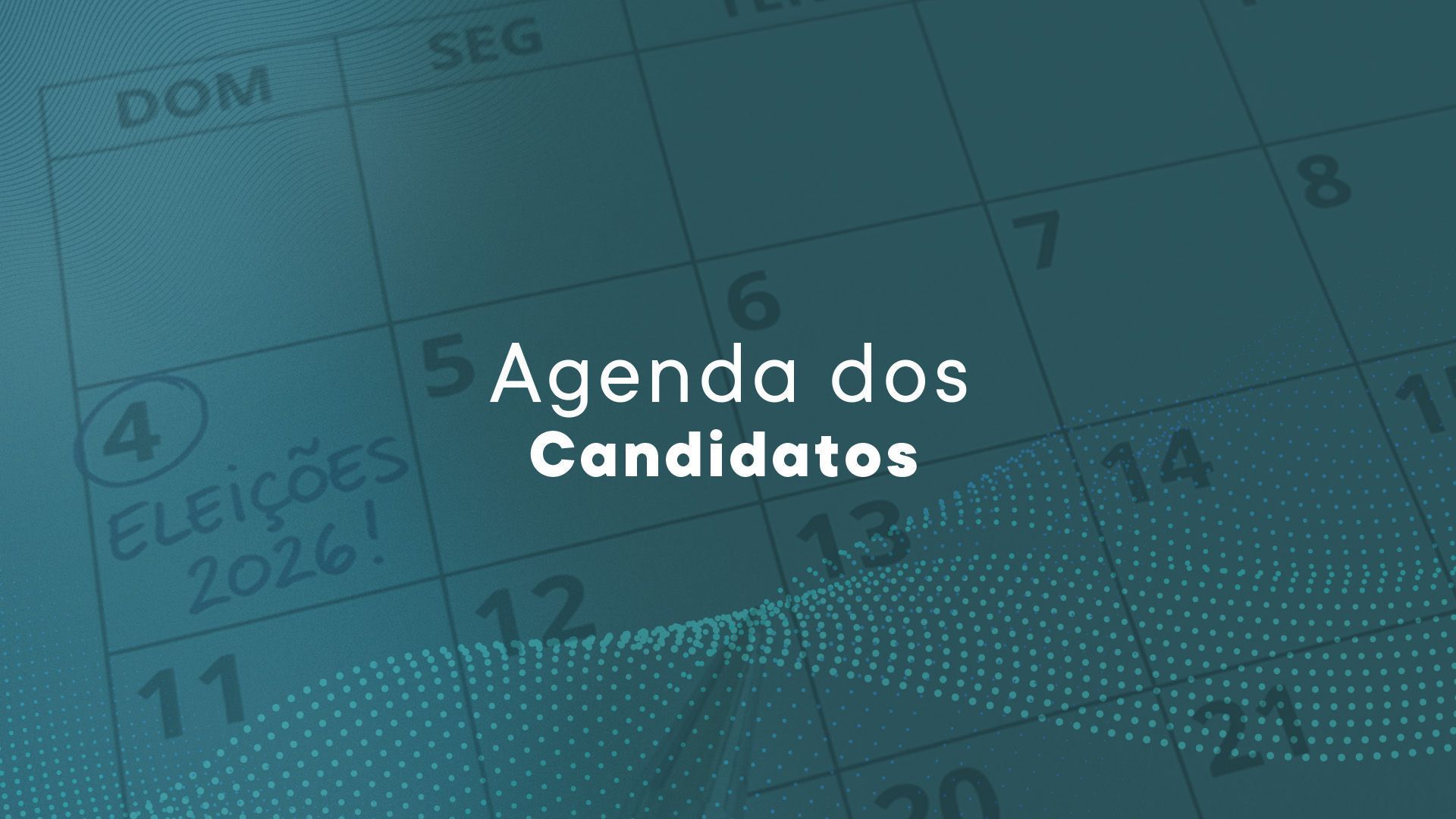 Agenda dos candidatos na corrida pelos votos