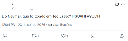 Comentário de internauta sobre a menção de Neymar em Ted Lasso • Reprodução X