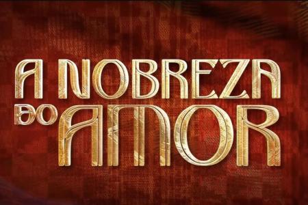 A Nobreza do Amor: Veja quem morre e quem casa no final da novela
