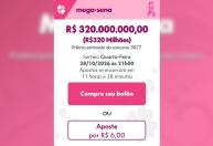 Mega-Sena de R$ 320 milhões: veja até quando apostar e o horário do sorteio