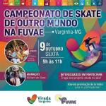 Virada Varginha promove campeonato de skate na FUVAE nesta sexta