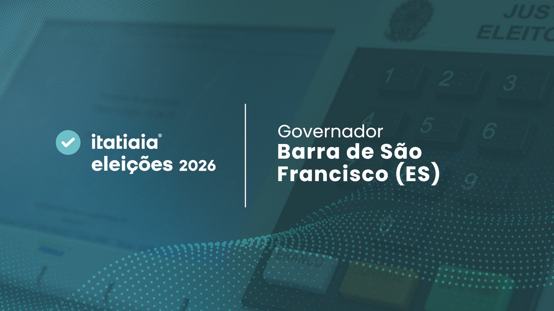 Ricardo Ferraço é o mais votado para governador em Barra de São Francisco (ES) no 2º turno