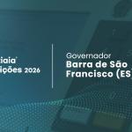 Ricardo Ferraço é o mais votado para governador em Barra de São Francisco (ES) no 2º turno