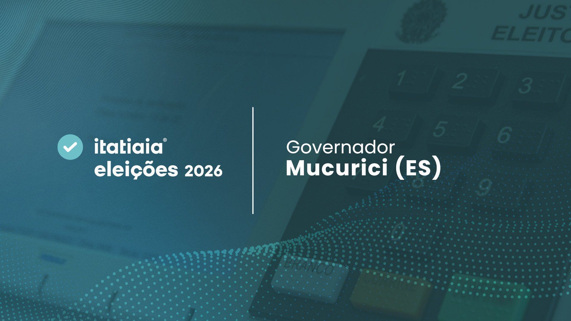 Eleições 2026 em Mucurici: acompanhe a apuração do 2º turno para governador do Espírito Santo ao vivo