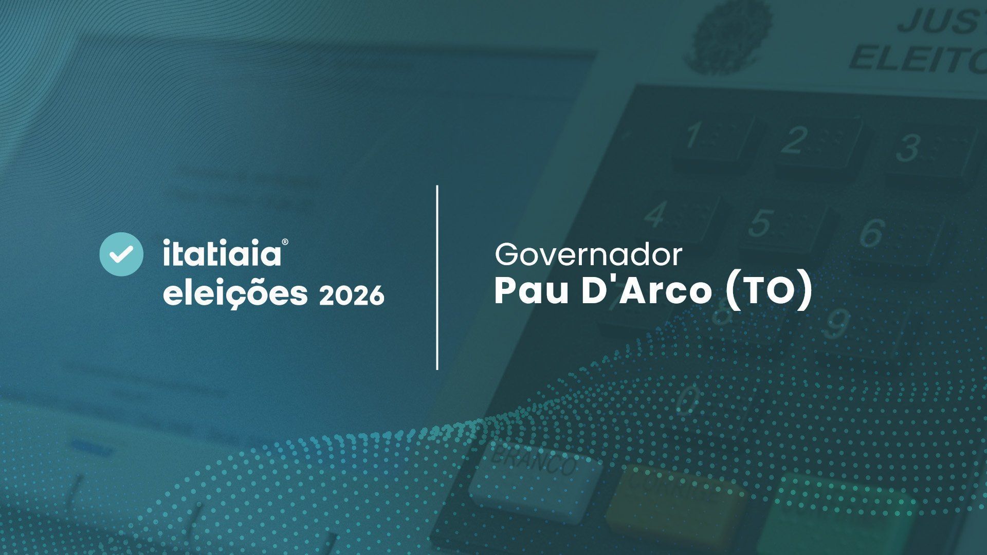 Eleições 2026 em Pau D'Arco: acompanhe a apuração do 2º turno para governador do Tocantins ao vivo