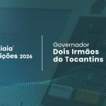 Eleições 2026 em Dois Irmãos do Tocantins: acompanhe a apuração do 2º turno para governador do Tocantins ao vivo
