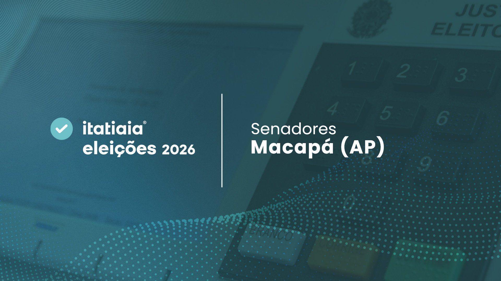 Quem foram os candidatos a senador mais votados pelos eleitores de Macapá (AP)