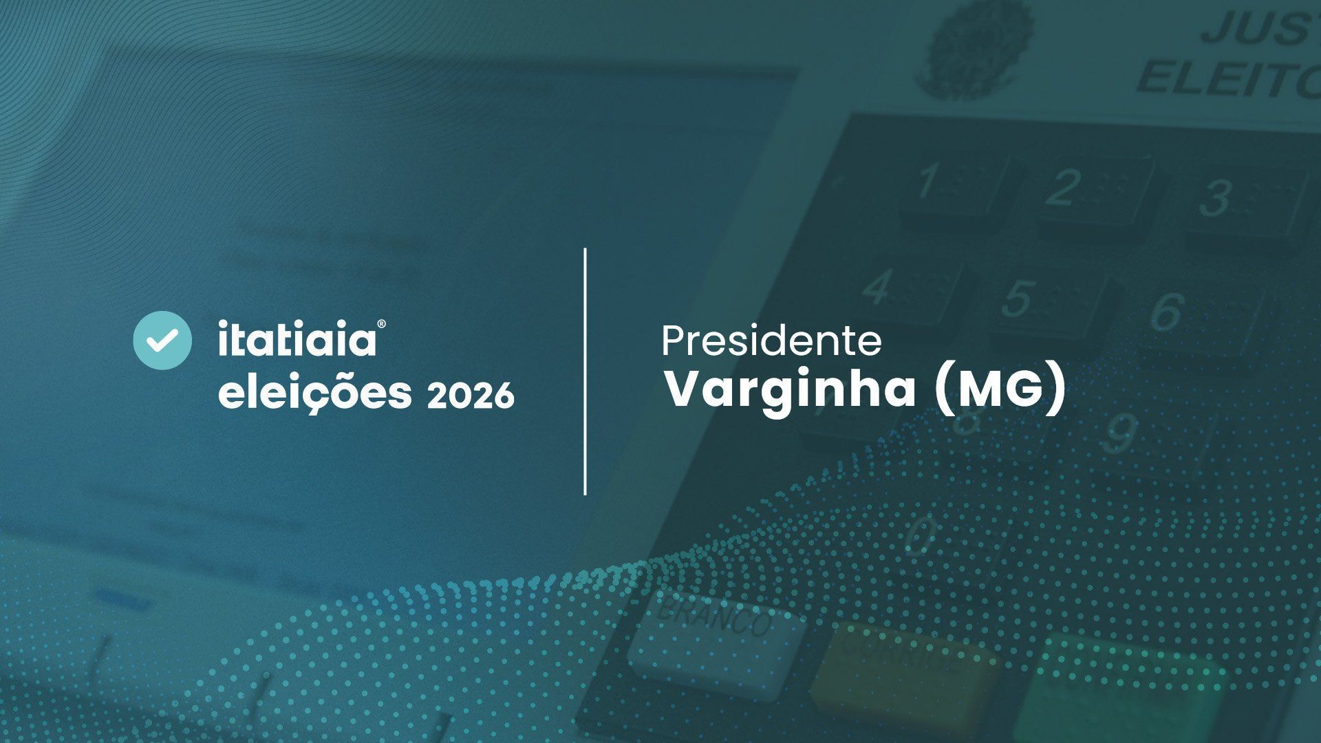 Eleições 2026 em Varginha (MG): acompanhe a apuração dos votos do 2º turno para presidente ao vivo