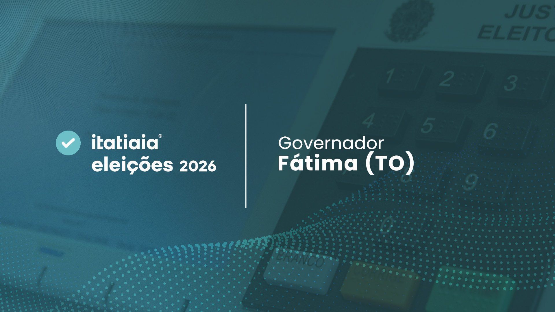 Eleições 2026 em Fátima: acompanhe a apuração do 2º turno para governador do Tocantins ao vivo