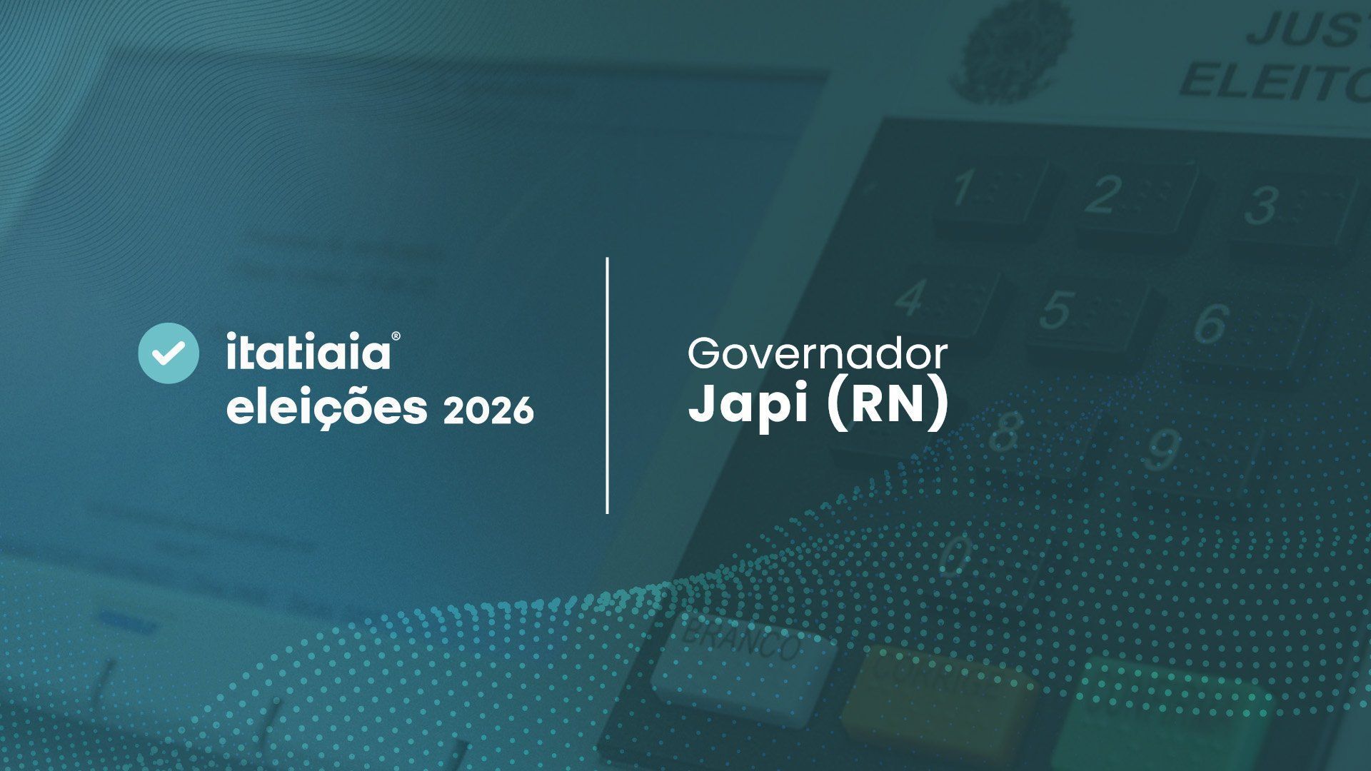 Eleições 2026 em Japi: acompanhe a apuração do 2º turno para governador do Rio Grande do Norte ao vivo