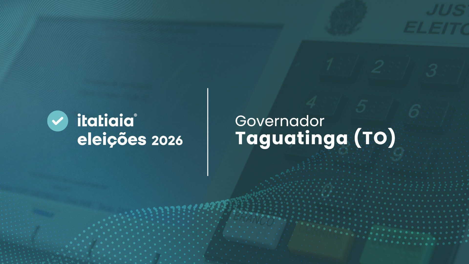 Eleições 2026 em Taguatinga: acompanhe a apuração do 2º turno para governador do Tocantins ao vivo