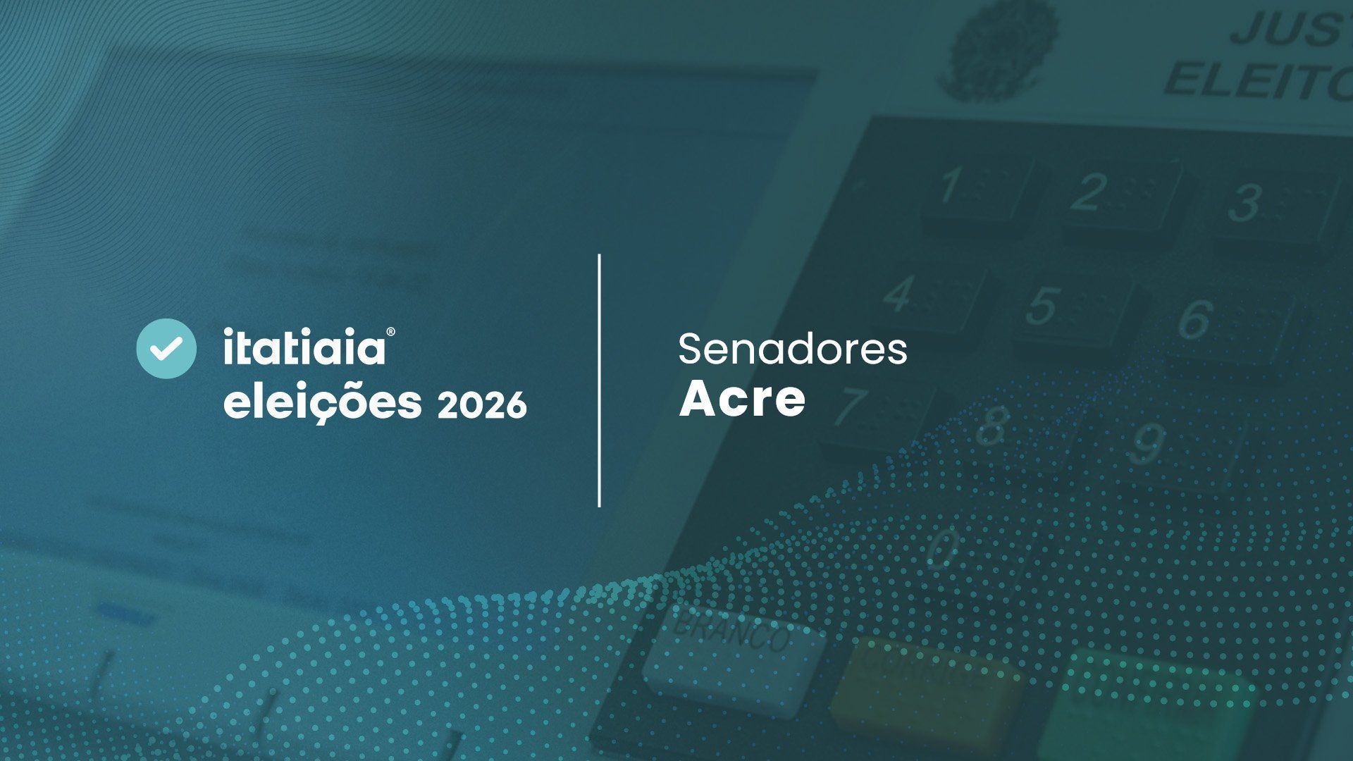 Quem são os novos senadores eleitos pelo Acre em 2026